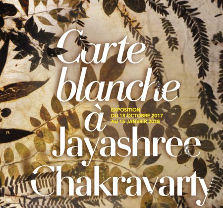 Carte blanche à Jayashree Chakravarty 2017